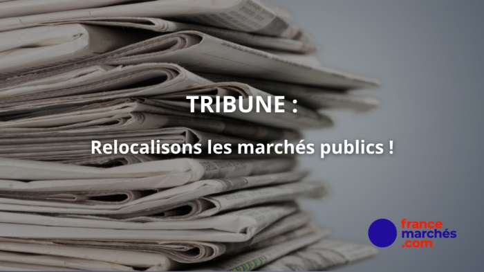 Relocalisons les marchés publics !