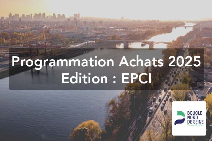 Programmation Achats édition spéciale EPCI - BOUCLE NORD DE SEINE
